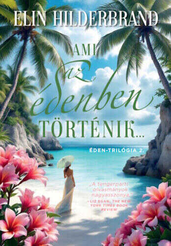 Ami az édenben történik... - Éden-trilógia 2.