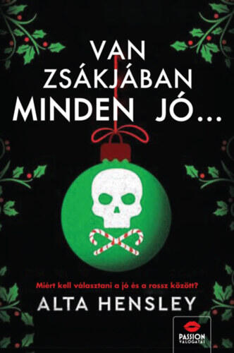 Van zsákjában minden jó...