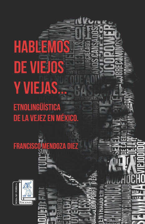 Hablemos de viejos y viejas...