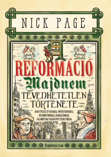 A reformáció majdnem tévedhetetlen története