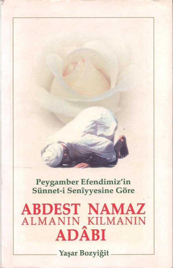Abdest Almanın Namaz Kılmanın Adabı