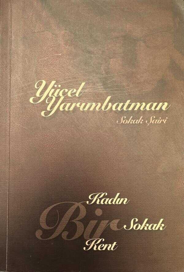 Bir Kadın, Bir Sokak, Bir Kent