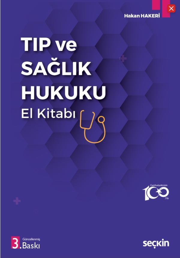 Tıp ve Sağlık Hukuku El Kitabı