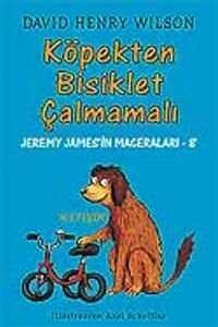 Köpek Bisiklet Çalmamalı / Jeremy James'in Maceraları 8
