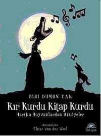 Kır Kurdu Kitap Kurdu  Harika Hayvanlardan Hikayeler