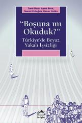 "Boşuna mı Okuduk?"