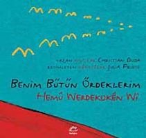 Benim Bütün Ördeklerim / Hemu Werdekoken Wi