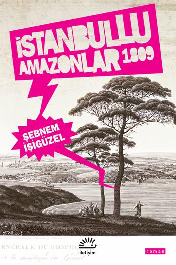 İstanbullu Amazonlar, 1809