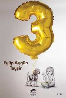 Üç — Eyüp Aygün Tayşir