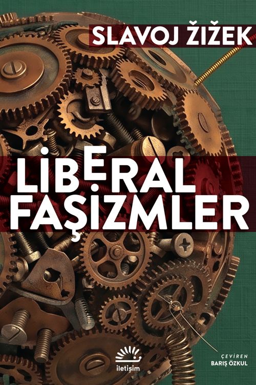 Liberal Faşizmler — Slavoj Žižek