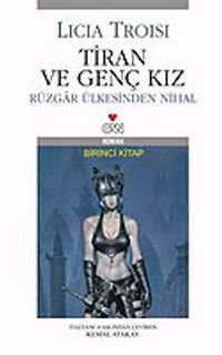 Tiran ve Genç Kız/Rüzgar Ülkesinden Nihal