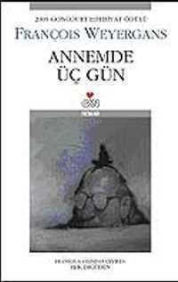 Annemde Üç Gün