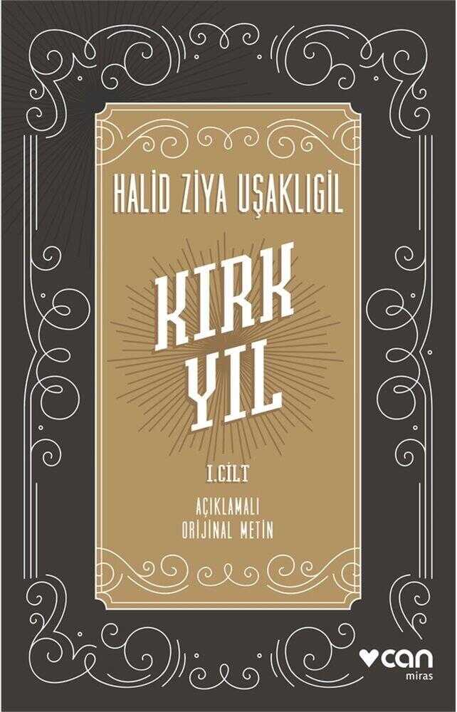 Kırk Yıl 1. Cilt