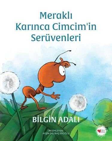 Meraklı Karınca Cimcim'in Serüvenleri