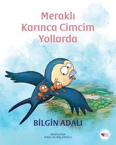 Meraklı Karınca Cimcim Yollarda