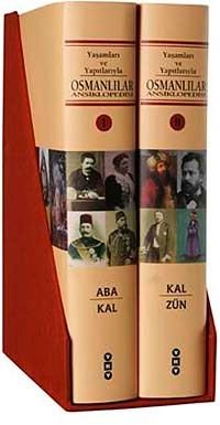 Osmanlılar Ansiklopedisi (2 cilt)  Yaşamları ve Yapıtlarıyla