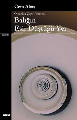 Balığın Esir Düştüğü Yer