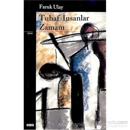 Tuhaf İnsanlar Zamanı