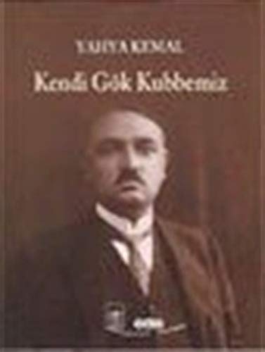 Kendi Gök Kubbemiz