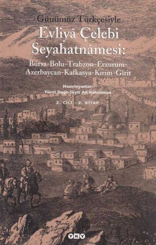 Evliya Çelebi Seyahatnamesi (2.Cilt 2.Kitap)