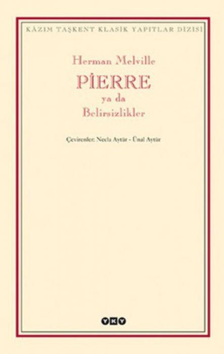 Pierre ya da Belirsizlikler