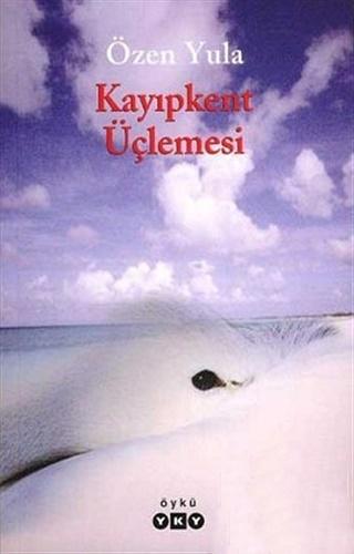 Kayıpkent Üçlemesi