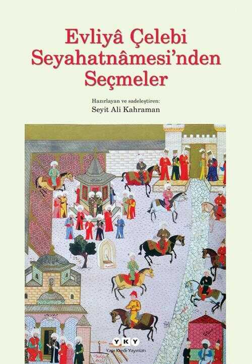 Evliya Çelebi'nin Seyahatnamesi'nden Seçmeler