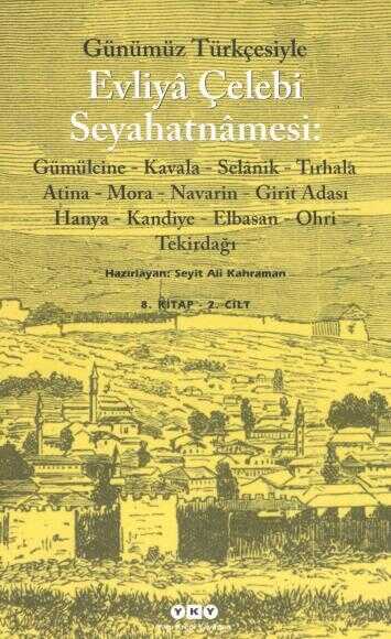 Evliya Çelebi Seyahatnamesi (8.Kitap - 2.Cilt)