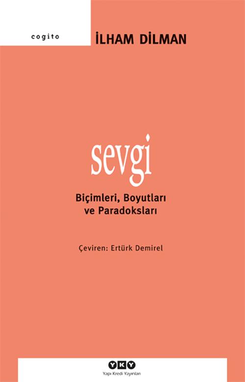Sevgi – Biçimleri, Boyutları ve Paradoksları