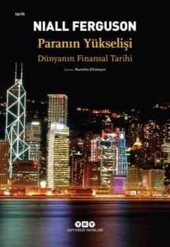 Paranın Yükselişi  Dünyanın Finansal Tarihi
