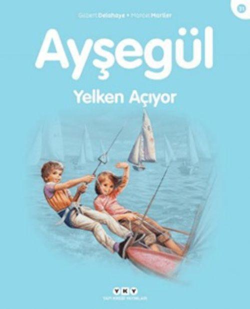 Ayşegül 31 - Yelken Açıyor