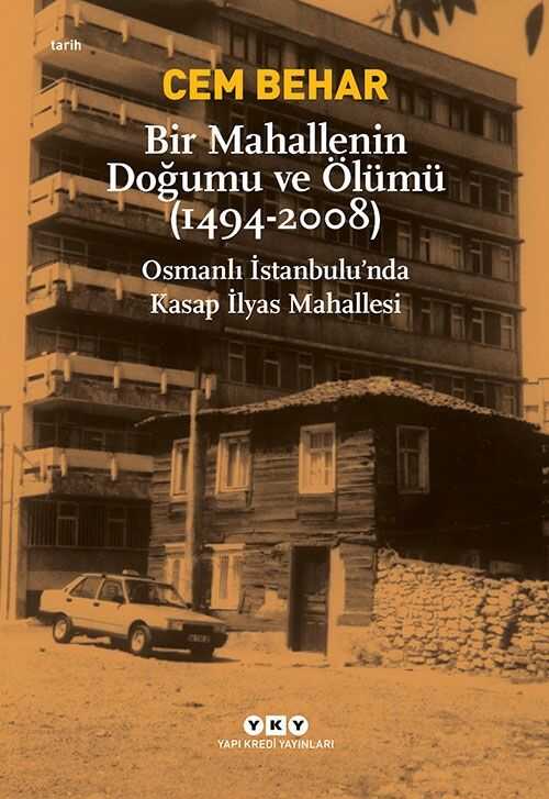 Bir Mahallenin Doğumu ve Ölümü (1494-2008)