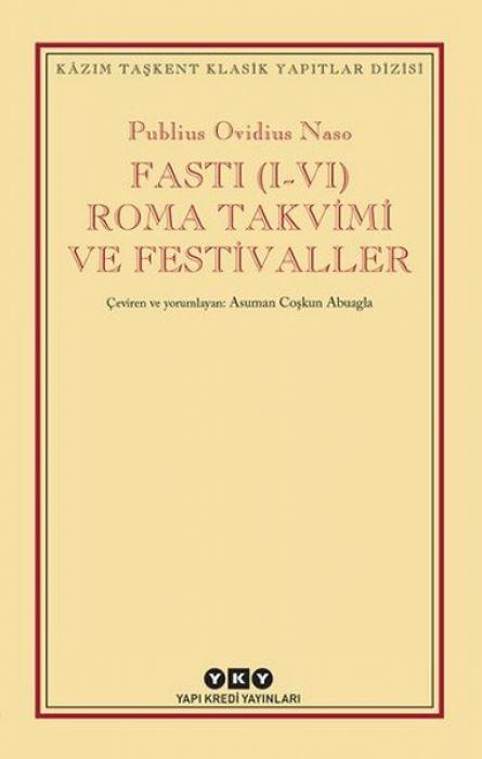 Fasti (I-VI) Roma Takvimi ve Festivaller