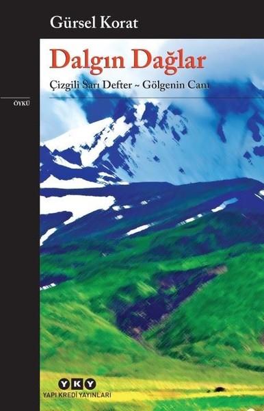 Dalgın Dağlar / Çizgili Sarı Defter, Gölgenin Canı