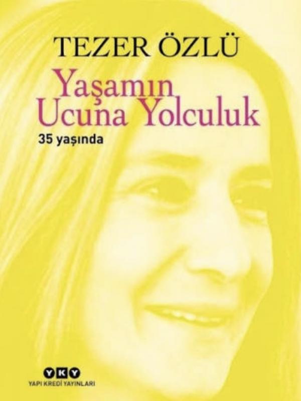 Yaşamın Ucuna Yolculuk 35 Yaşında