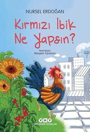 Kırmızı İbik Ne Yapsın?