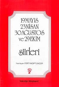 19 Mayıs 23 Nisan 30 Ağustos Ve 29 Ekim Şiirleri