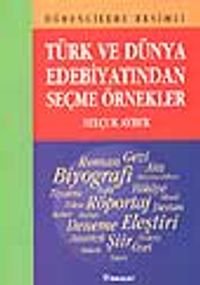 Türk ve Dünya Edebiyatından Seçme Örnekler