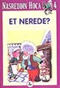 Et Nerede? / Nasreddin Hoca