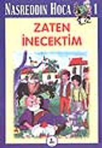 Zaten İnecektim 1 / Nasreddin Hoca