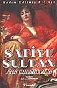 Safiye Sultan 1 (Hadım Edilmiş Bir Aşk)