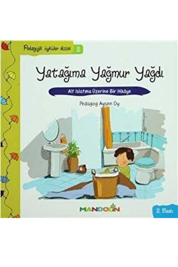 Yatağıma Yağmur Yağdı
