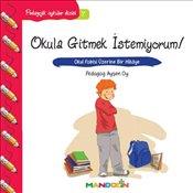 Pedagojik Öyküler Dizisi 7 : Okula Gitmek İstemiyorum