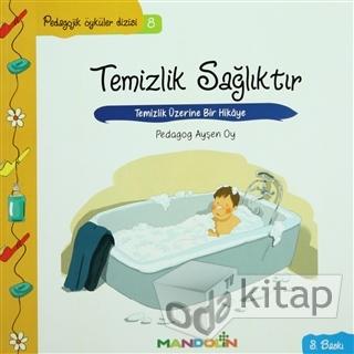 Pedagojik Öyküler Dizisi 8 : Temizlik Sağlıktır