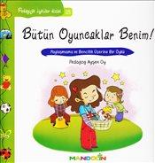 Bütün Oyuncaklar Benim!