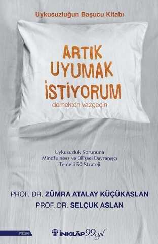 Artık Uyumak İstiyorum Demekten Vazgeçin