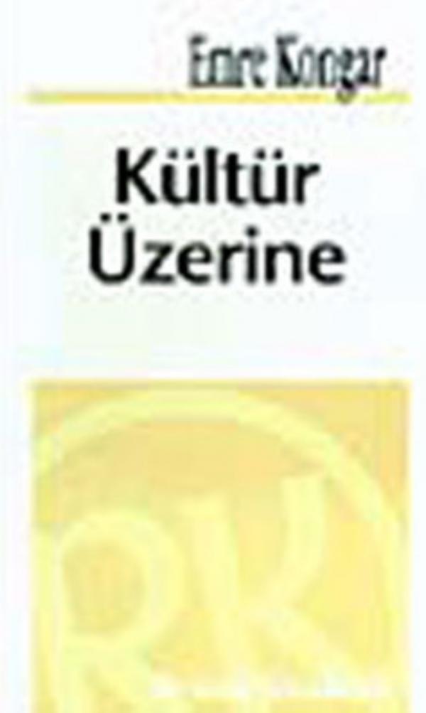 Kültür Üzerine