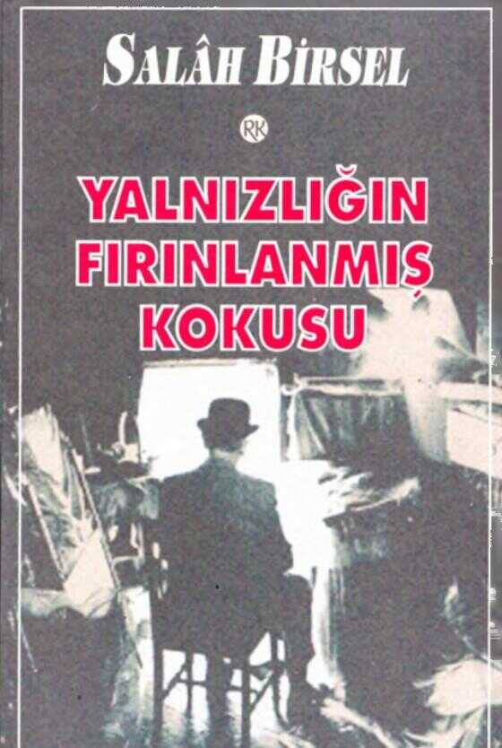 Yalnızlığın Fırınlanmış Kokusu