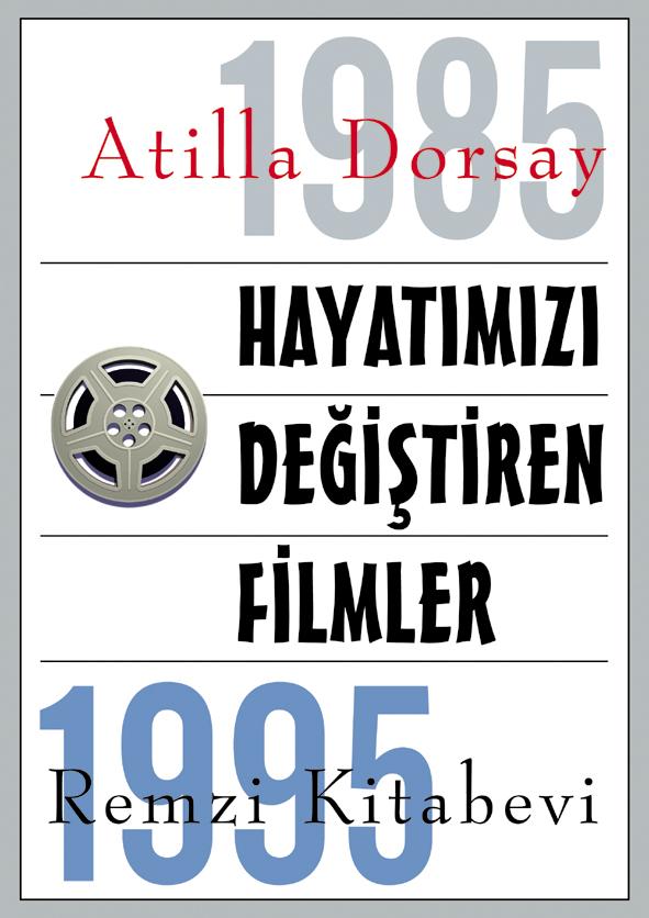 Hayatımızı Değiştiren Filmler 1985-1995