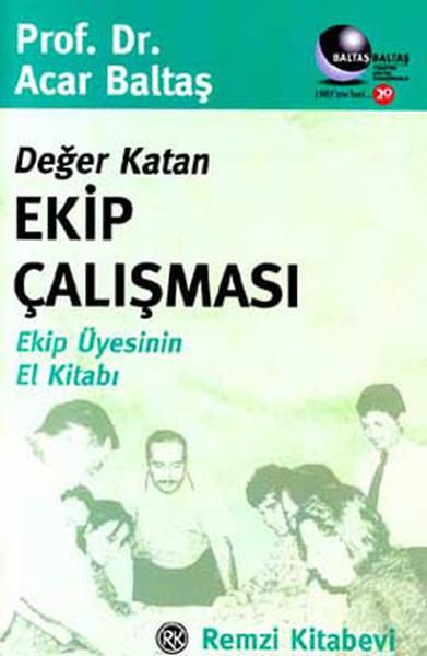 Değer Katan Ekip Çalışması Ekip Üyesinin El Kitabı